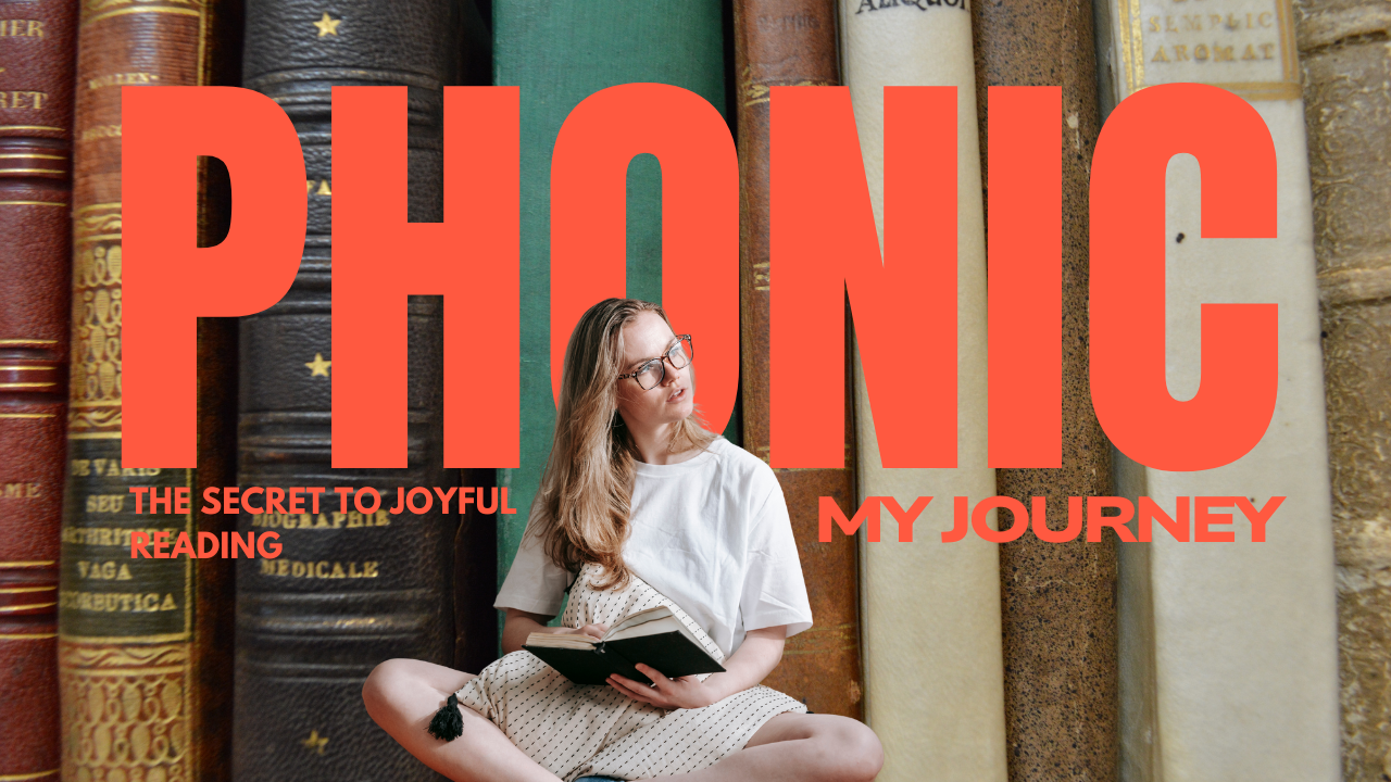 Unlocking the Joy of Reading: My Journey with Phonics Foundations