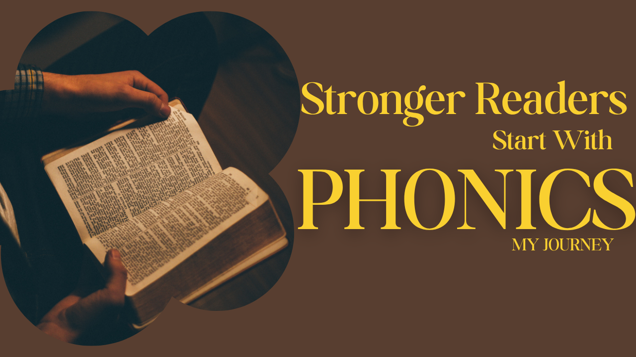 Transforming Reading Skills: My Journey with Phonics Foundations